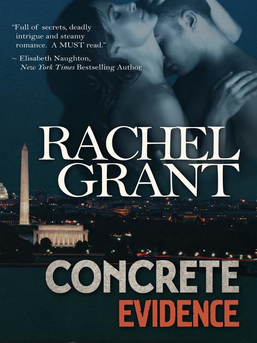 Title details for Concrete Evidence by Rachel Grant - Available
